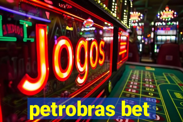 petrobras bet